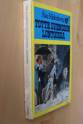 Åke Holmberg : Totte Svensson Lontoossa ( 1.p. 1971 )