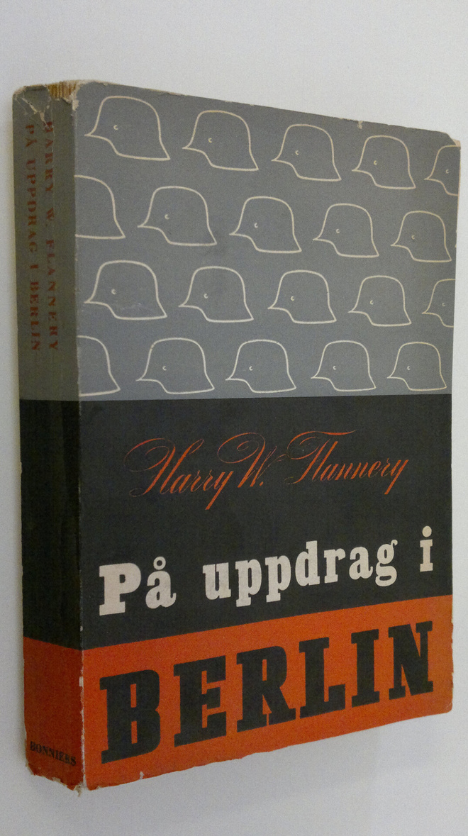Harry W. Flannery : På uppdrag i Berlin