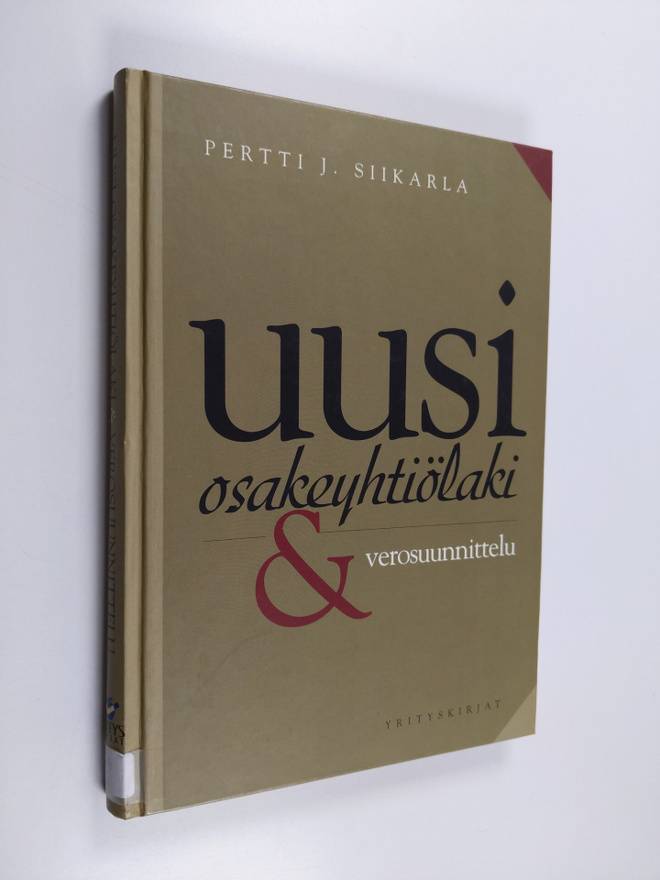 Pertti J. Siikarla : Uusi osakeyhtiölaki & verosuunnittelu