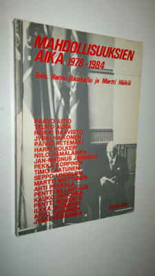 Hannu ym. (toim.) Rautkallio : Mahdollisuuksien aika 1978...