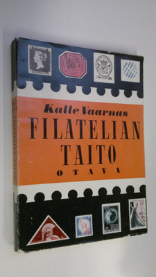 Kalle Vaarnas : Filatelian taito : toimintaohjeita - tiet...
