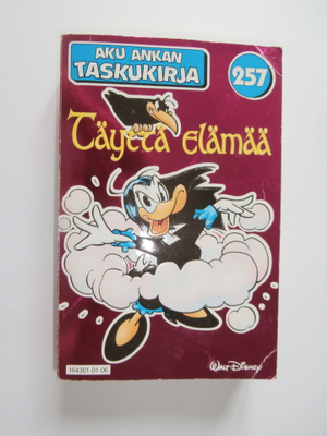 AKU ANKAN TASKUKIRJA 257 TÄYTTÄ ELÄMÄÄ