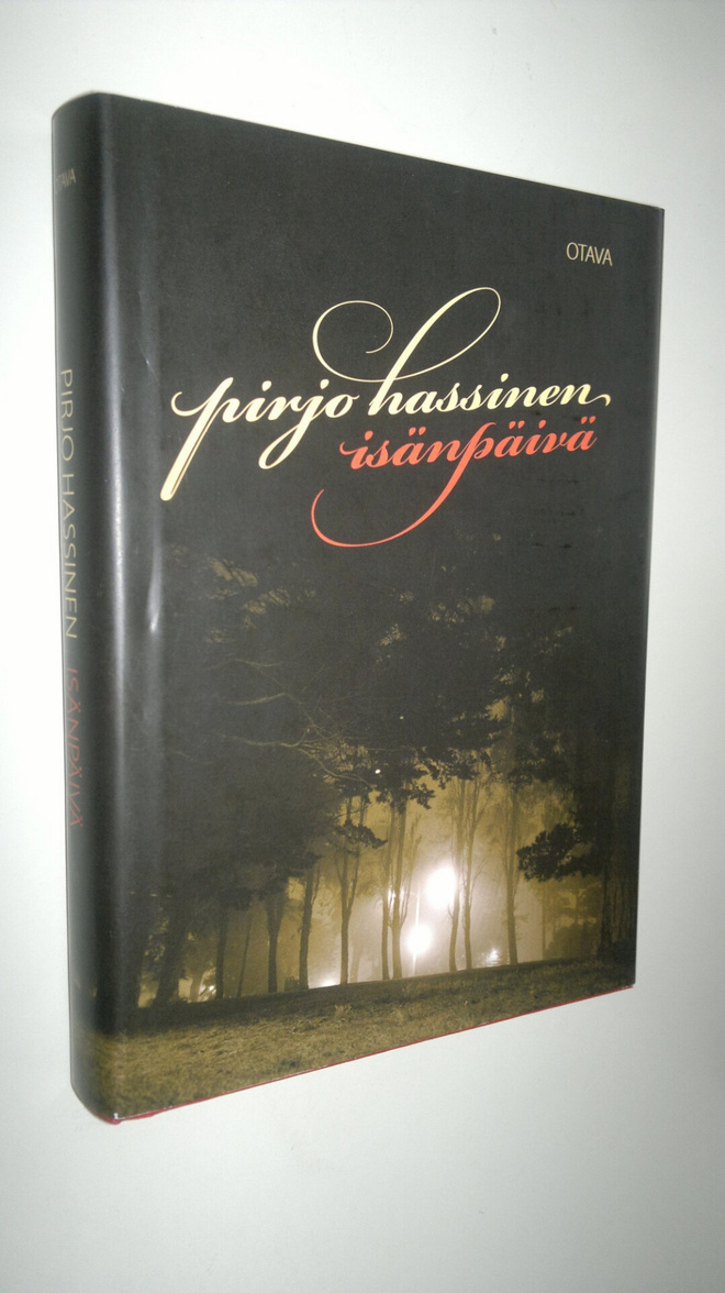 Pirjo Hassinen : Isänpäivä