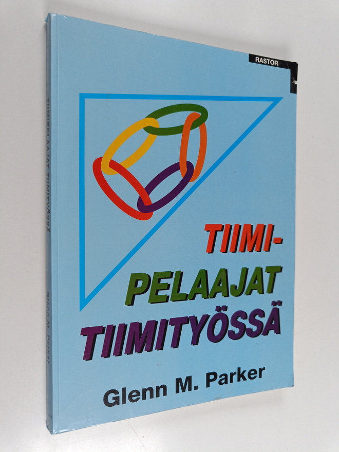 Glenn M. Parker : Tiimipelaajat tiimityössä