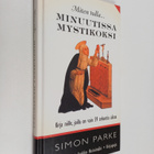 Simon Parke : Miten tulla... minuutissa mystikoksi : kirj... - pikkukuva 1