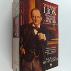William Manchester : The last lion : Winston Spencer Chur... - pikkukuva 1