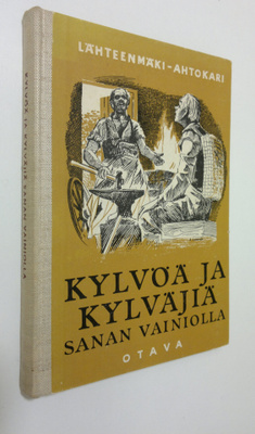 Olavi Lähteenmäki : Kylvöä ja kylväjiä sanan vainiolla : ...