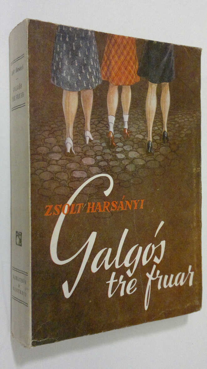 Zsolt von Harsanyi : Galgos tre fruar