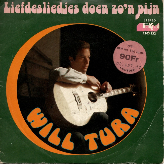 WILL TURA: Liefdesliedjes Doen Zo'n Pijn 7"kk