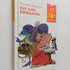 Annika Eräpuro : Eve Ilves Espanjassa - pikkukuva 1