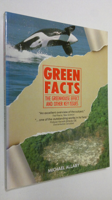 Michael Allaby : Green Facts : the greenhouse effect and ...