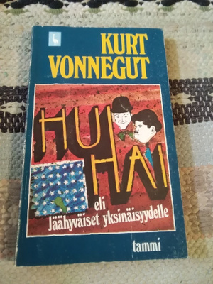 Kurt Vonnegut: Hui hai eli jäähyväiset yksinäisyydelle