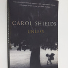 Carol Shields : Unless - pikkukuva 1
