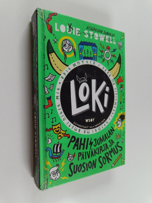 Louie Stowell : LOKI : Pahisjumalan päiväkirja ja suosion...