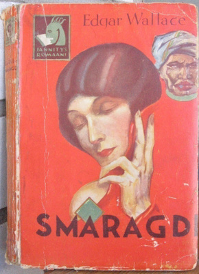 Edgar Wallace: Smaragdi. Otava 1930. 228 s.