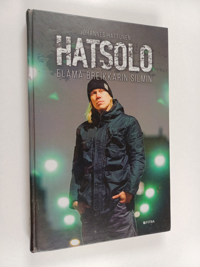 Johannes Hattunen : Hatsolo : elämä breikkarin silmin