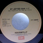 HAUSMYLLY :: ET JÄTTÄÄ SAA / SUA KAIPAAN :: VINYYLI 7" 1992 - pikkukuva 2