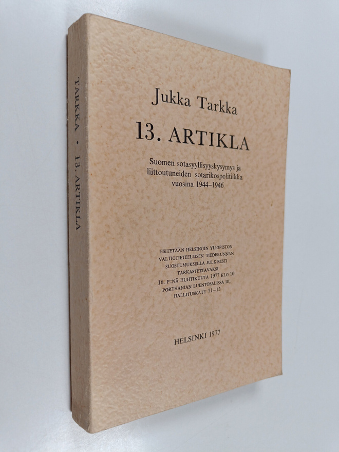 Jukka Tarkka : 13 artikla : Suomen sotasyyllisyyskysymys ...