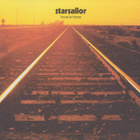Starsailor – Love Is Here - pikkukuva 1