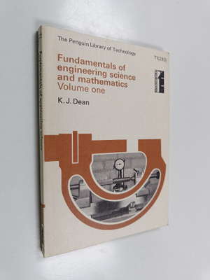 Kenneth John Dean : Fundamentals of Engineering Science a...