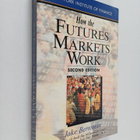 Jake Bernstein : How the futures markets work - pikkukuva 1