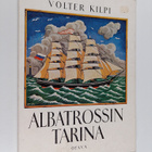 Volter Kilpi : Albatrossin tarina : kolmastoista luku rom... - pikkukuva 1