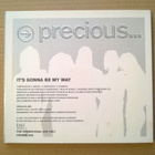 Precious - It´s Gonna Be My Way CDS - pikkukuva 2