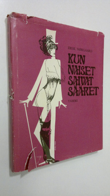 Erik Nörgaard : Kun naiset saivat sääret