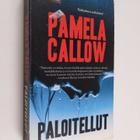 Pamela Callow : Paloitellut - pikkukuva 1