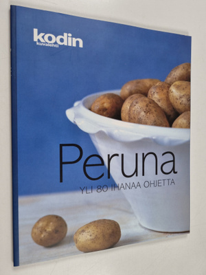 Peruna : yli 80 ihanaa ohjetta