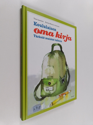 Tiina Laaninen ym. : Koululaisen oma kirja : tärkeät muis...