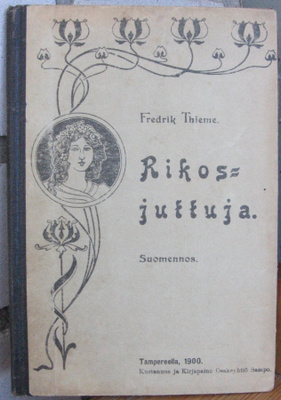 Fredrik Thieme: Rikosjuttuja, Sampo 1900. 114 s.