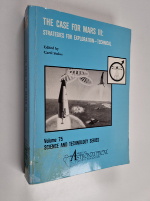 The case for Mars III : strategies for exploration - tech...