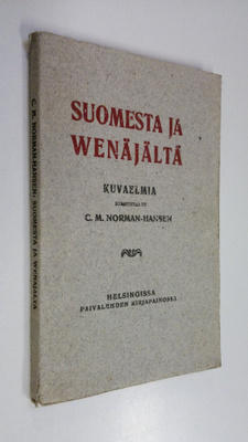 Carl Martin Norman-Hansen : Suomesta ja Venäjältä : kuvae...