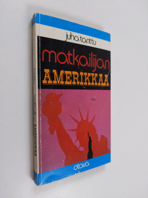 Juha Tanttu : Matkailijan Amerikkaa