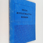 Osmo Tokola : Olla kuulumatta siihen (signeerattu, tekijä... - pikkukuva 1