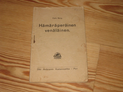 Borg, Felix: Hämäräperäinen venäläinen 1.p 1922