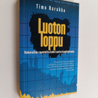 Timo Harakka : Luoton loppu : rahavallan raunioista kohti... - pikkukuva 1