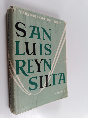 Thornton Wilder : San Luis Reyn silta