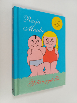 Raija Maula : Ystävyydellä