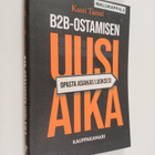 Katri Tanni : B2B-ostamisen uusi aika : opasta asiakas lu... - pikkukuva 1