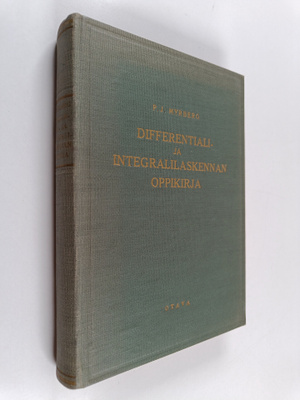 P. J. Myrberg : Differentiali- ja integralilaskennan oppi...