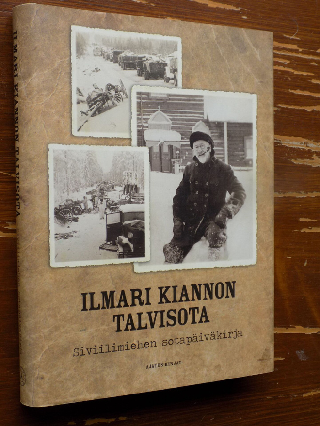 ILMARI KIANNON TALVISOTA - Siviilimiehen sotapäiväkirja