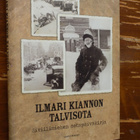 ILMARI KIANNON TALVISOTA - Siviilimiehen sotapäiväkirja - pikkukuva 1
