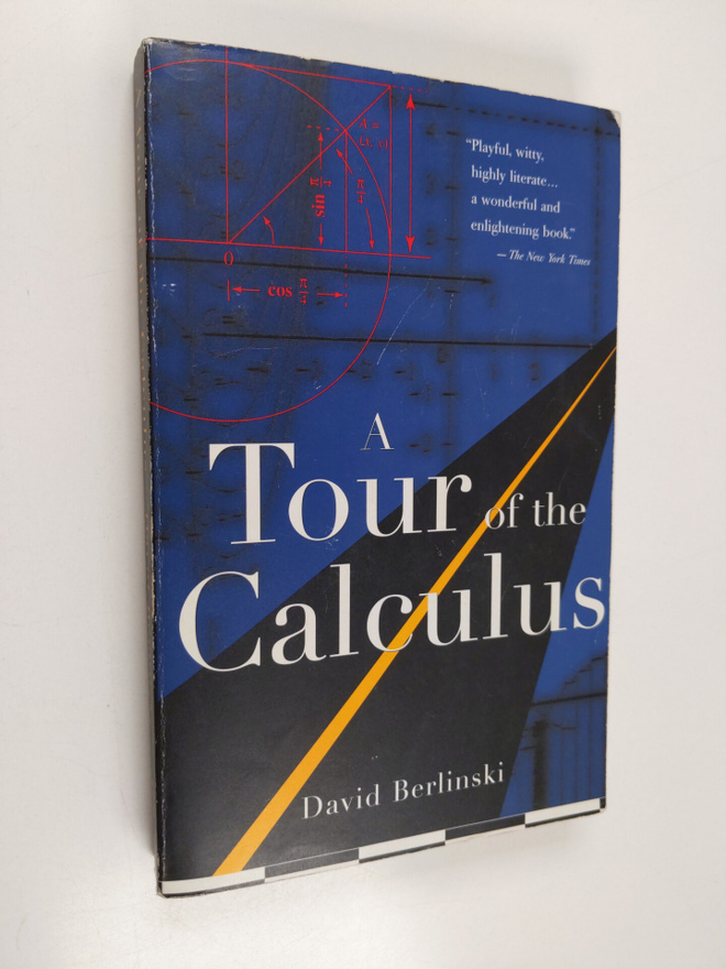 David Berlinski : A Tour of the Calculus