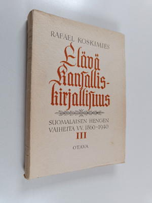 Rafael Koskimies : Elävä kansalliskirjallisuus 3