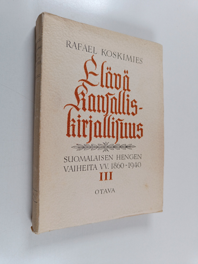Rafael Koskimies : Elävä kansalliskirjallisuus 3