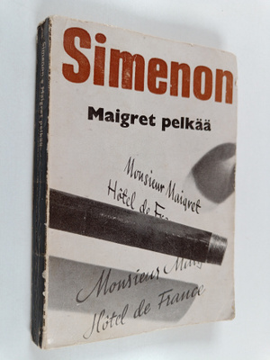 Georges Simenon : Maigret pelkää