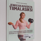 Maikki Marjaniemi : Jenkkakahvoista tiimalasiksi - pikkukuva 1