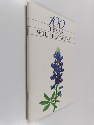 Dorothy Baird Mattiza : 100 Texas Wildflowers